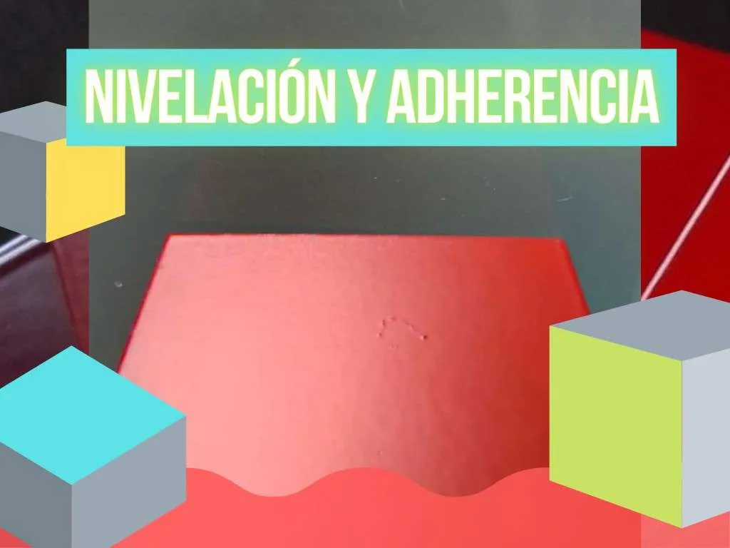 Nivelación y Adherencia